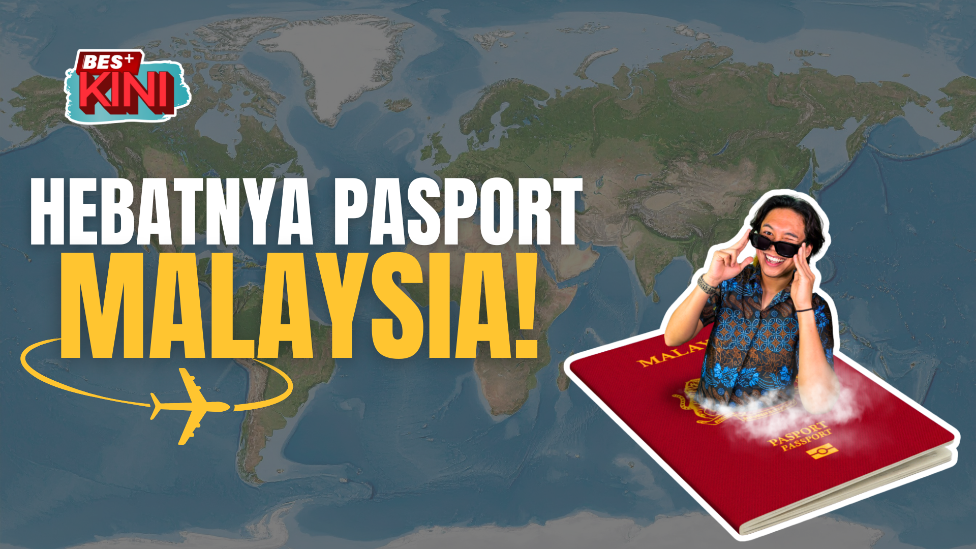 BES+KINI - Hebatnya Pasport Malaysia!